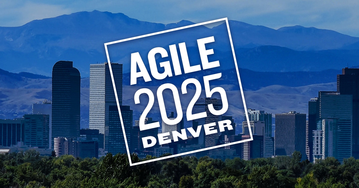 Agile2025 in Denver, Colorado