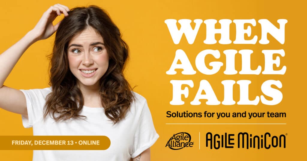 When Agile Fails: Solutions for You and Your Team