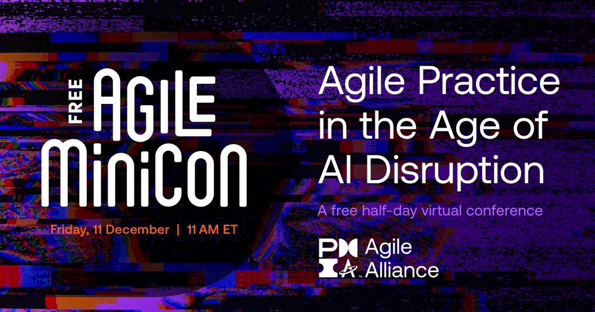Agile MiniCon: Agile Practice in the Age of AI Disruption